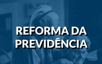 Reforma da Previdência ainda tem projetos pendentes