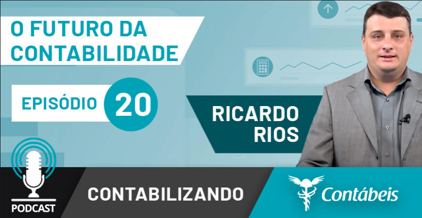 Podcast: 3 competências que profissionais contábeis precisam ter