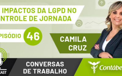 Podcast: os impactos da LGPD no controle de jornada de trabalho