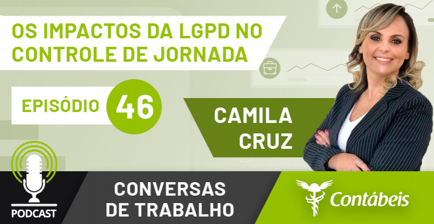 Podcast: os impactos da LGPD no controle de jornada de trabalho