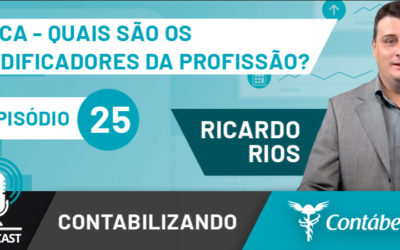 Podcast: Quais os modificadores da profissão contábil pela ACCA?