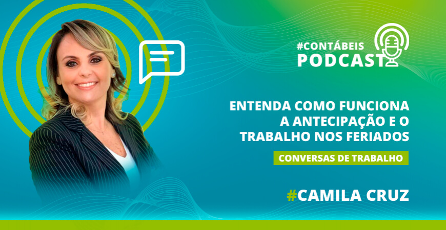 Podcast: Como funciona a antecipação e o trabalho nos feriados