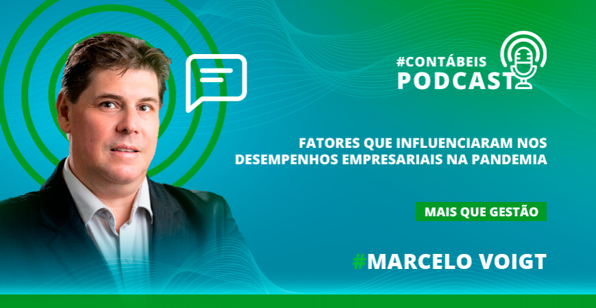 Podcast: Fatores que influenciaram nos desempenhos empresariais na pandemia