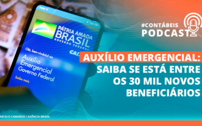 Podcast: Saiba consultar se está entre os 30 mil novos beneficiários do Auxílio Emergencial