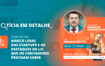 Marco Legal das Startups: os destaques da lei que os contadores precisam saber e as oportunidades