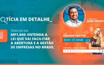 MP1.040: entenda a Lei que vai facilitar a abertura e a gestão de empresas no Brasil