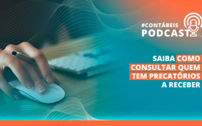 Podcast: Saiba como consultar quem tem precatórios a receber