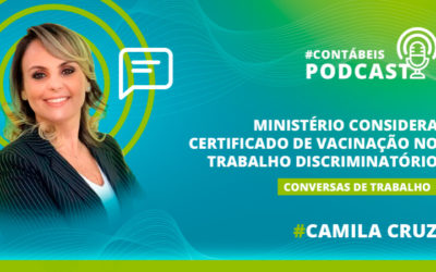 Podcast: Ministério considera certificado de vacinação no trabalho discriminatório