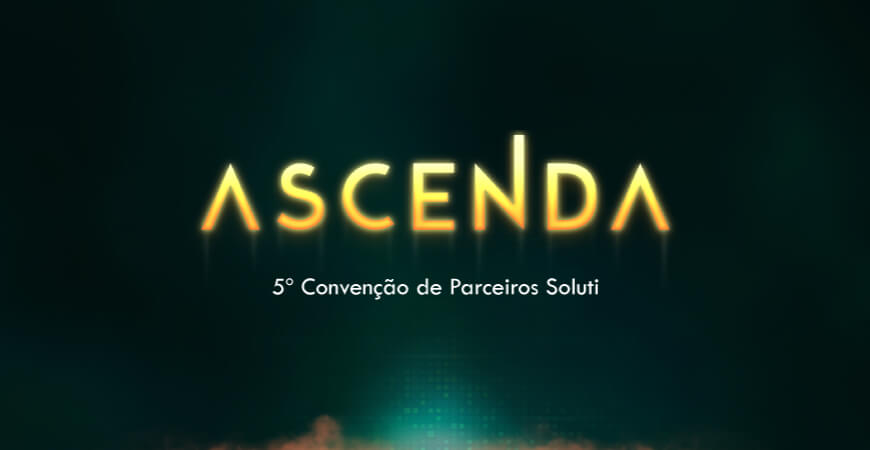 Soluti promove o Ascenda, evento que conecta grandes profissionais do mercado
