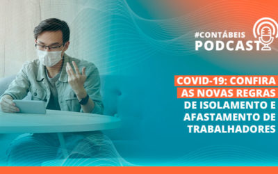 Covid-19: regras de isolamento e afastamento de trabalhadores