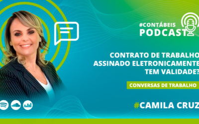 Podcast: Contrato de trabalho assinado eletronicamente tem validade?