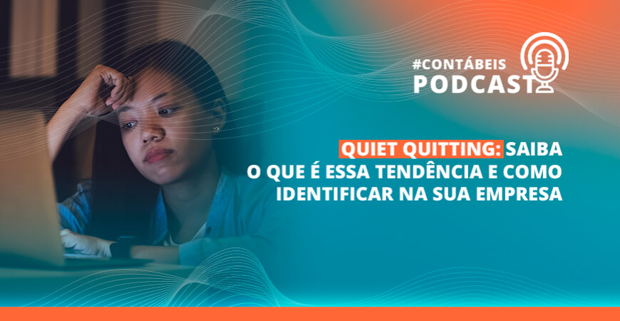 Quiet quitting: saiba como identificar na sua empresa