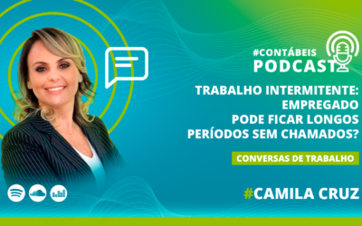 Trabalho intermitente: empregado pode ficar longos períodos sem chamados?