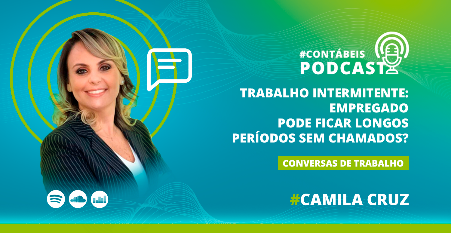 Trabalho intermitente: empregado pode ficar longos períodos sem chamados?