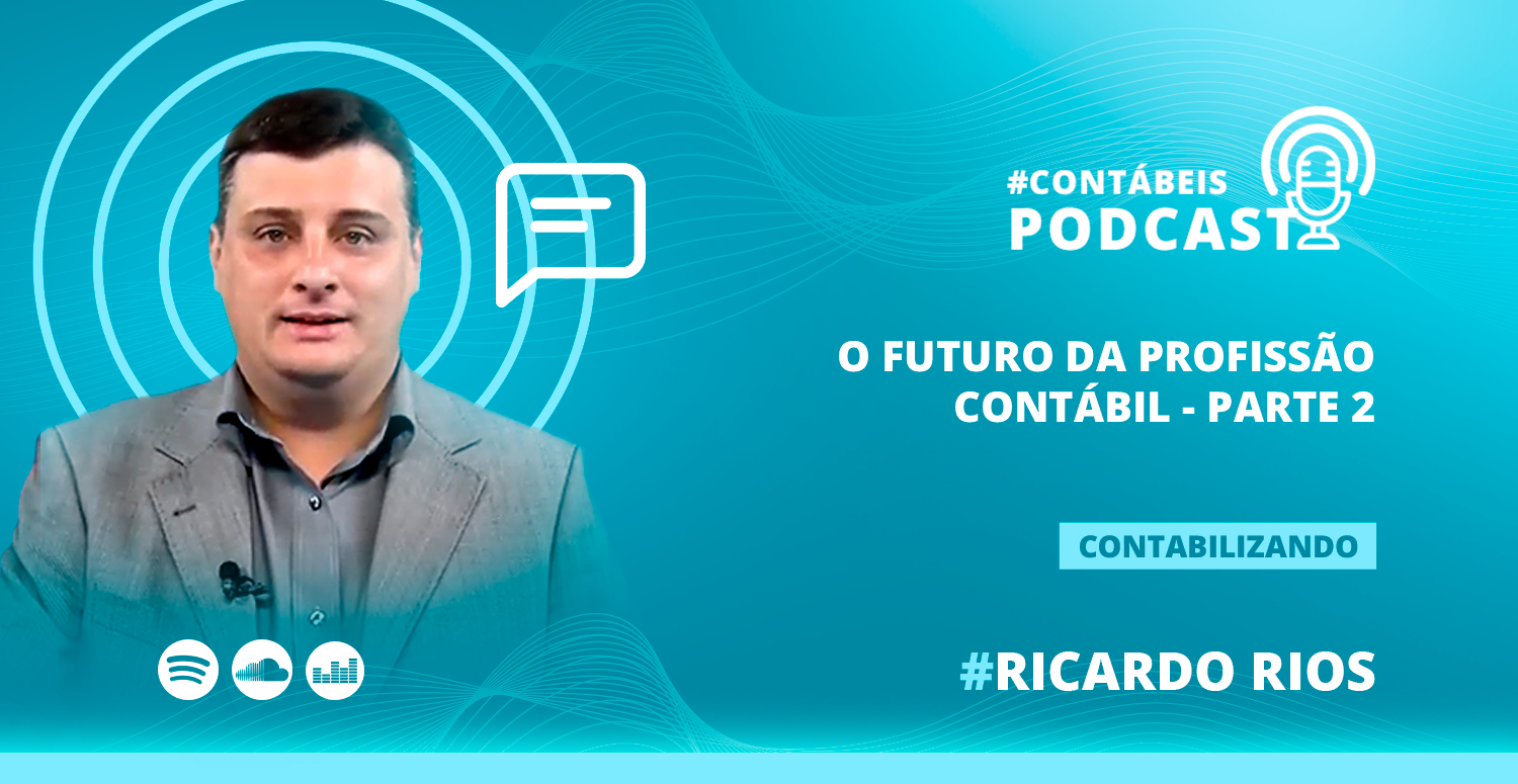 O futuro da profissão contábil – Parte 2