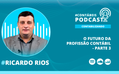 O futuro da profissão contábil – Parte 3