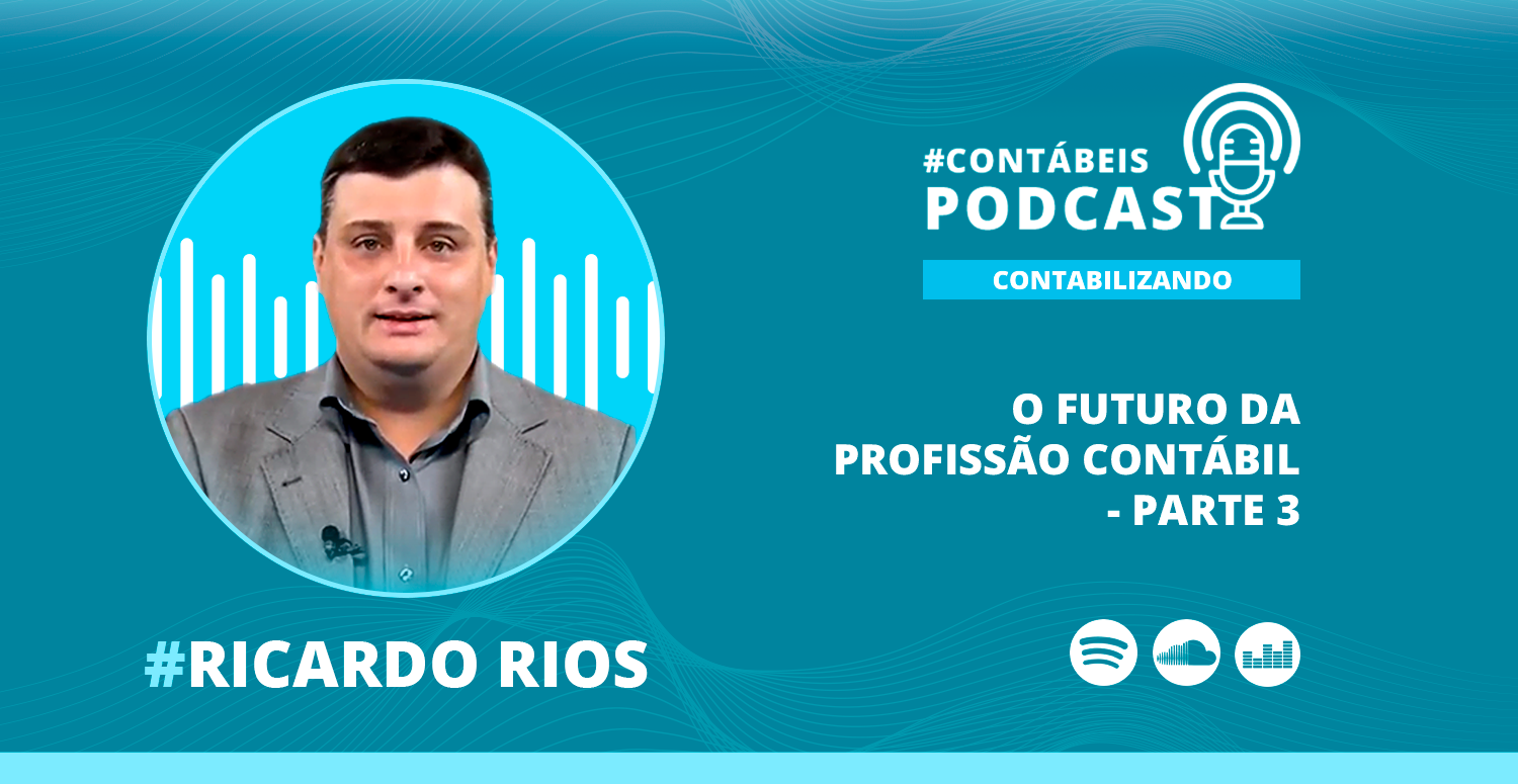 O futuro da profissão contábil – Parte 3