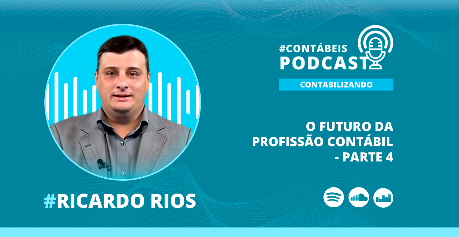 O futuro da profissão contábil – Parte 4