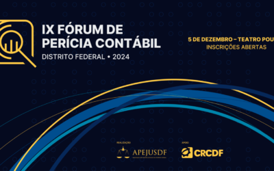 CRCDF E APEJUS DF promovem o IX Fórum de Perícia Contábil do Distrito Federal