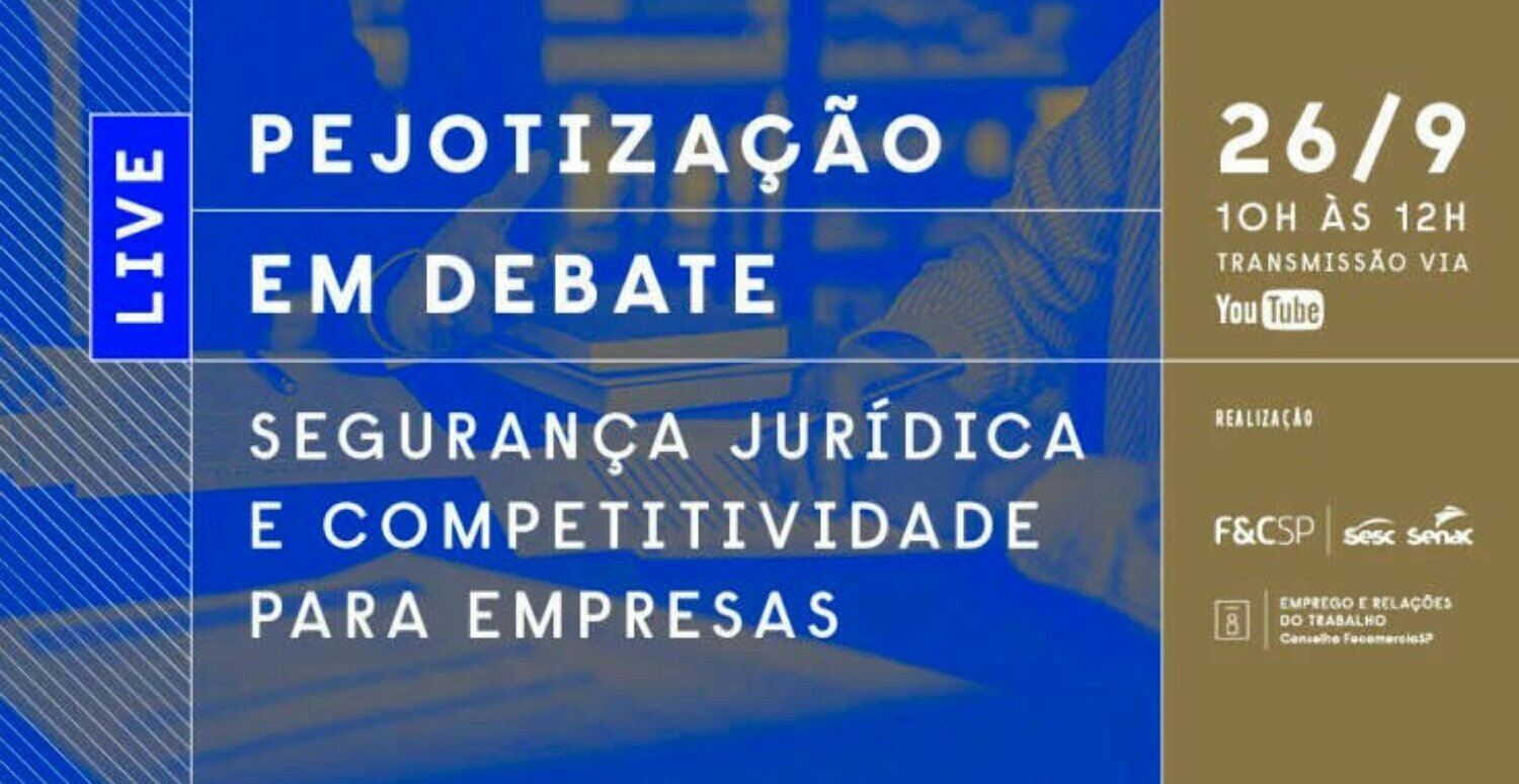 FecomercioSP debate pejotização e possíveis mudanças do STF que podem afetar as empresas FecomercioSP debate pejotização e possíveis mudanças do STF que podem afetar as empresas